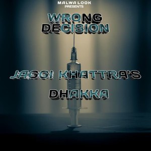 Dhakka (From "Wrong Decision")