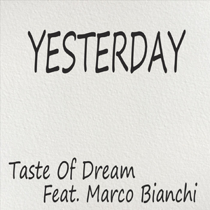 Yesterday (feat. Marco Bianchi)