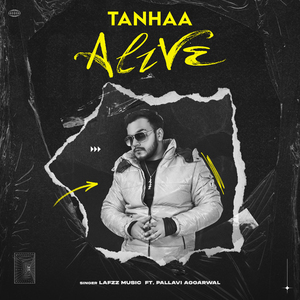 Tanhaa (Alive)