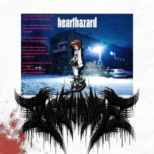 hearthazard (feat. NECROKAZII, in lieu of absence & Sausageni)
