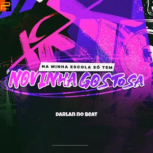 Na Minha Escola Só Tem Novinha Gostosa