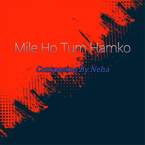 Mile Ho Tum HamKo