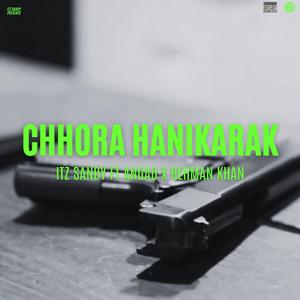 CHHORA HANIKARAK (feat. Rehman Khan & ANGAD)