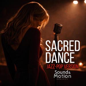 Sacred Dance Jazz Pop