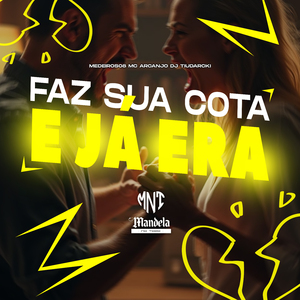 Faz Sua Cota e Já Era