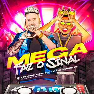 Mega Faz o Sinal