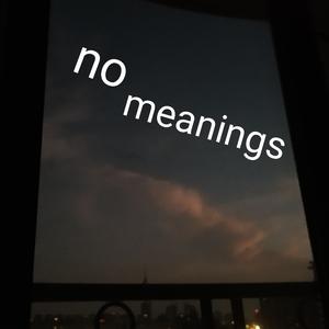 no meanings