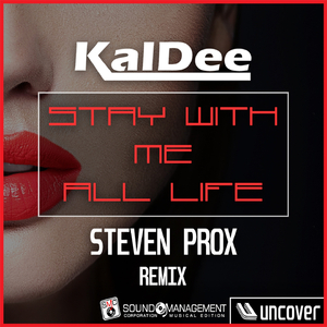 Stay with Me All Life (Steven Prox Extended Version Remix)