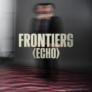 Frontiers (Echo)