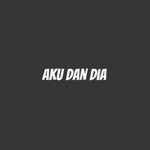 Aku dan Dia (Acoustic)