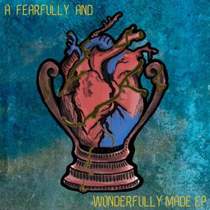 Fearfully, Wonderfully (Psalm 139:14)