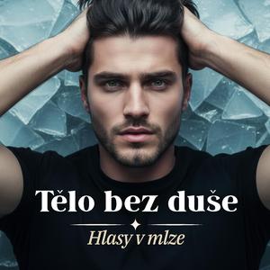 Tělo bez duše