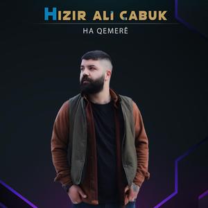 Ha Qemerê Halay (Hızır Ali Çabuk)