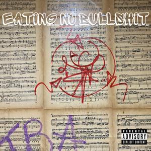 Eating No Bullshit (feat. GABRIO & MONTIEL)