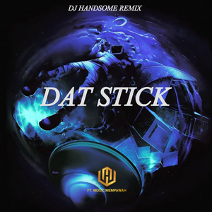 Dat Stick