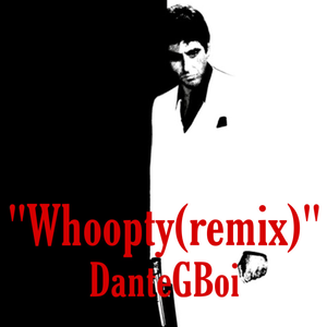 CJ-Whoopty（但丁姬博愛-DanteGBoi- remix）