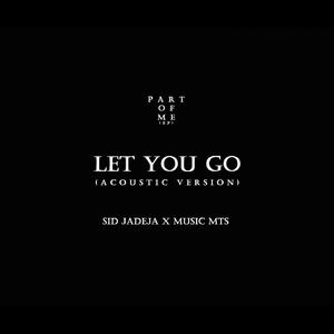 Let You Go (Acoustic Version)