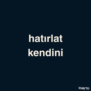 Hatırlat Kendini