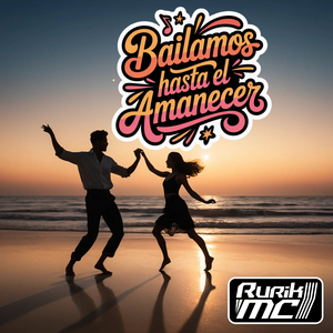 Bailamos Hasta el Amanecer