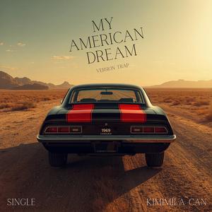 My American dream 2 TRAP