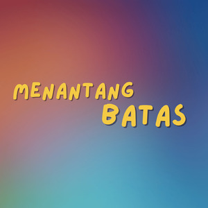 Menantang Batas