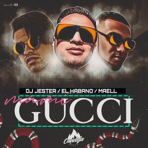 Mami Gucci (feat. el Habano & Maell)