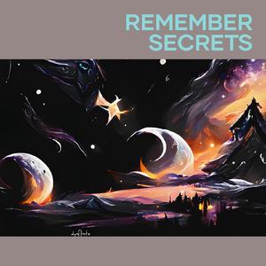 Remember Secrets