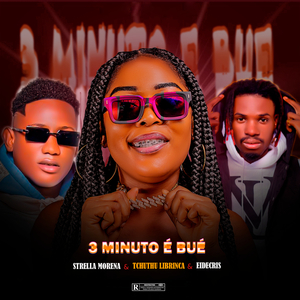 3 Minuto É Bué