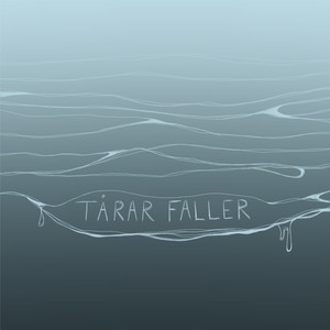 Tårar faller