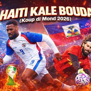 Haiti Kale Bouda ou Koup Di Mond 2026