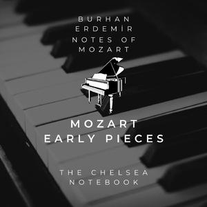 Mozart: The Chelsea Notebook No. 17 - Sicilliano in D Minor