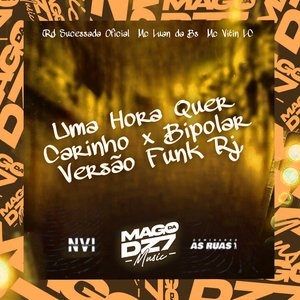 Uma Hora Quer Carinho X Bipolar