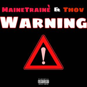 WARNING (feat. Thov)