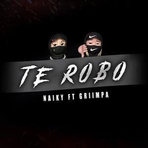 Te Robo | #Guaracha (feat. Griimpa)