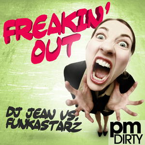 Freakin' Out(D-Jastic Remix)