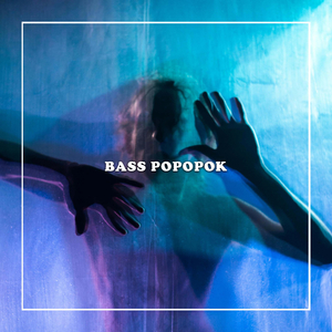 Bass Popopok