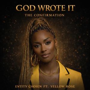 God Wrote It, The Confirmation