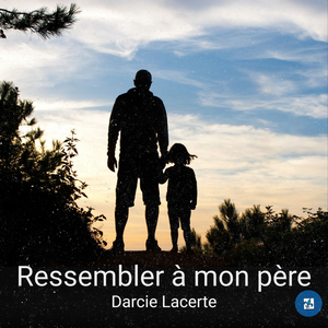 Ressembler à mon père