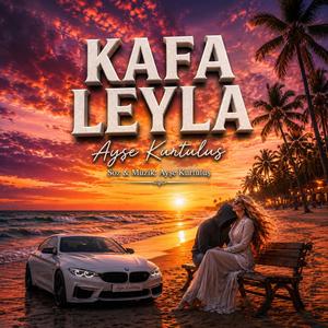 KAFA LEYLA