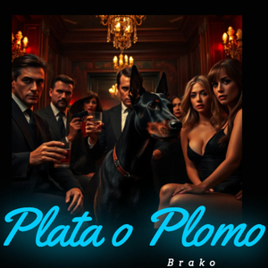 Plata O Plomo