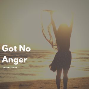 Got No Anger