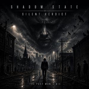 Silent Verdict (the past won't die)