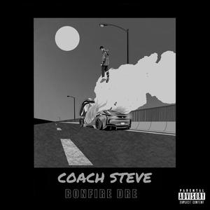Coach Steve (feat. Yung Rhoam)