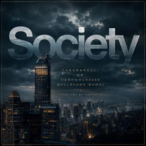 Society (feat. CF, Venomous2000, Boulevard Boogz & Profetik)