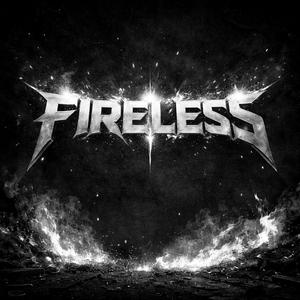 FIRELESS