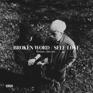 Broken Word / Self-Love