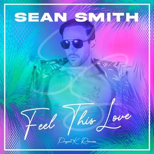 Feel This Love (Project K Remix)