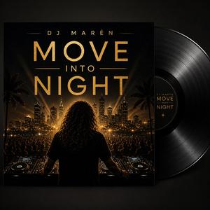 Move Into Night