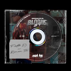 ROMAN TBL | FEDDE DJ #SESSION EN EL BLOQUE #4