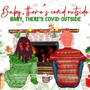 Baby, There's Covid Outside (feat. Tyler Brooker)